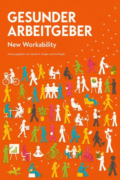 Buchcover: Gesunder Arbeitgeber. New Workability
